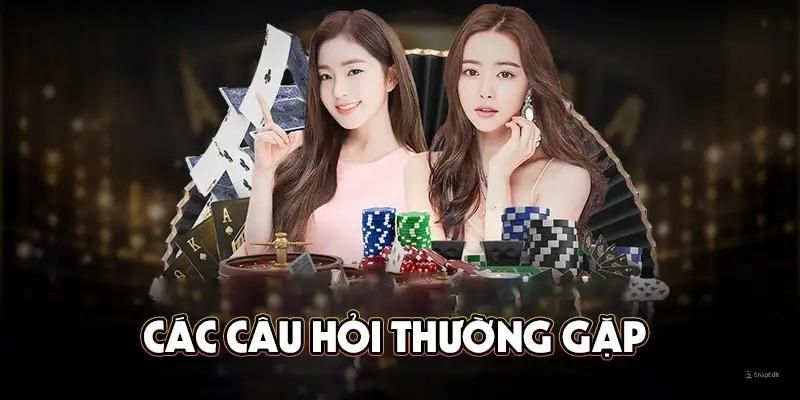 Giải mã cụ thể những câu hỏi thường gặp cho người chơi 