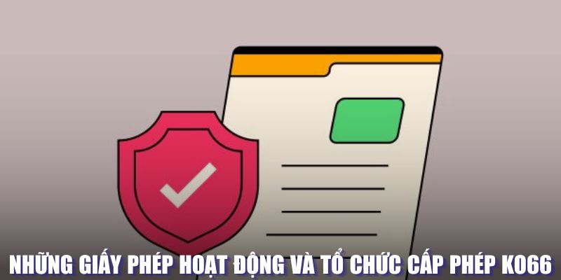 Giấy phép hoạt động của hệ thống KO66